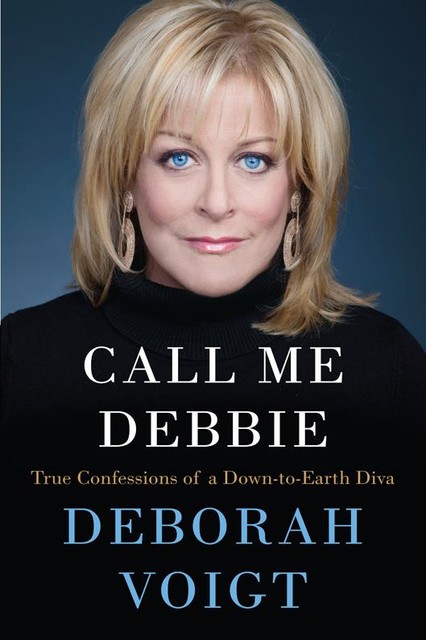 Call Me Debbie, Deborah Voigt