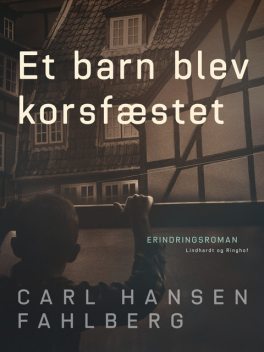 Et barn blev korsfæstet, Christian Hansen Fahlberg
