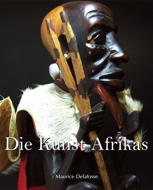 Die Kunst Afrikas, Maurice Delafosse