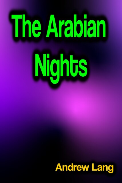The Arabian Nights, Andrew Lang
