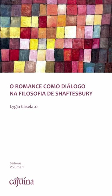 O romance como diálogo na filosofia de Shaftesbury, Lygia Caselato