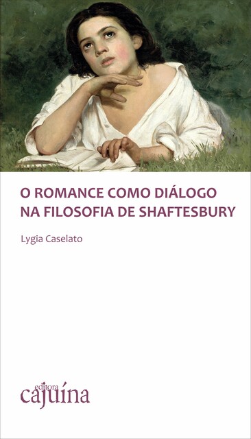 O romance como diálogo na filosofia de Shaftesbury, Lygia Caselato