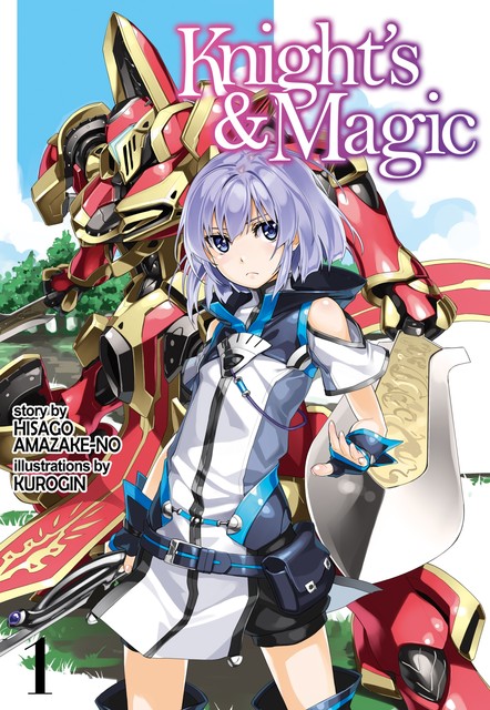 Knight's & Magic: Volume 1 (Light Novel), Hisago Amazake-no