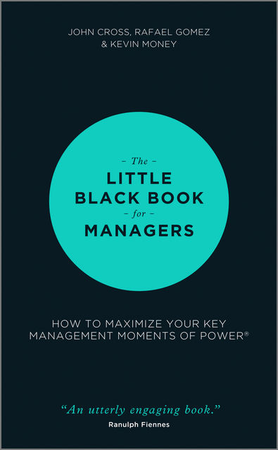 The Little Black Book for Managers, John Cross, Kevin Money, Rafael Gomez