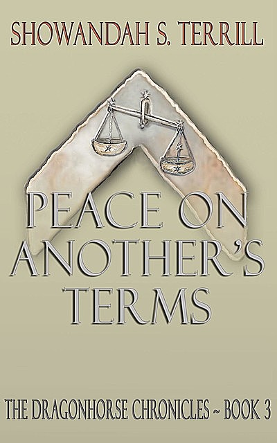 Peace on Another's Terms, Showandah S. Terrill