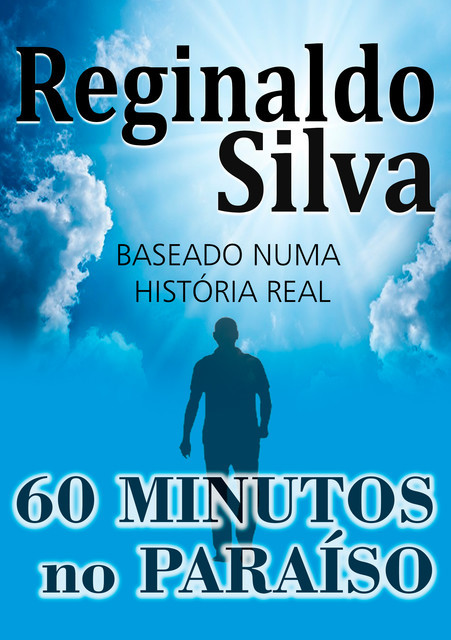 Os 60 Minutos No Paraíso, Reginaldo Claudino