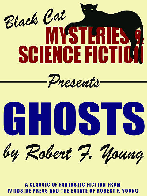 Ghosts, Robert F.Young