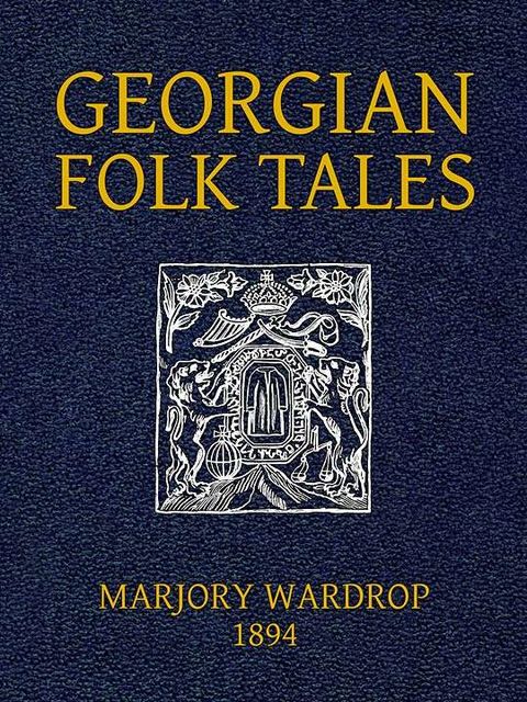 Georgian Folk Tales, 