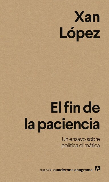 El fin de la paciencia, Xan López