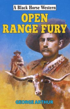 Open Range Fury, Arthur George