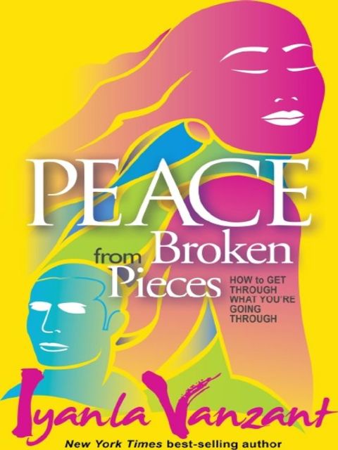 Peace from Broken Pieces, Lyanla Vanzant