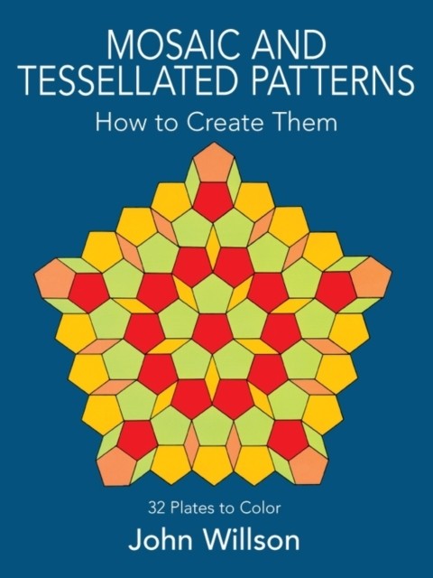 Mosaic and Tessellated Patterns, John Willson