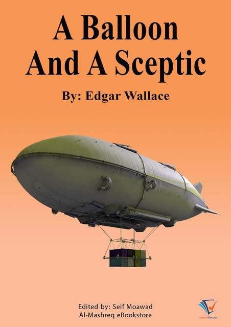 A Balloon And A Sceptic, Edgar Wallace