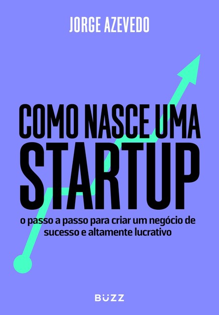 Como nasce uma startup, Jorge Azevedo