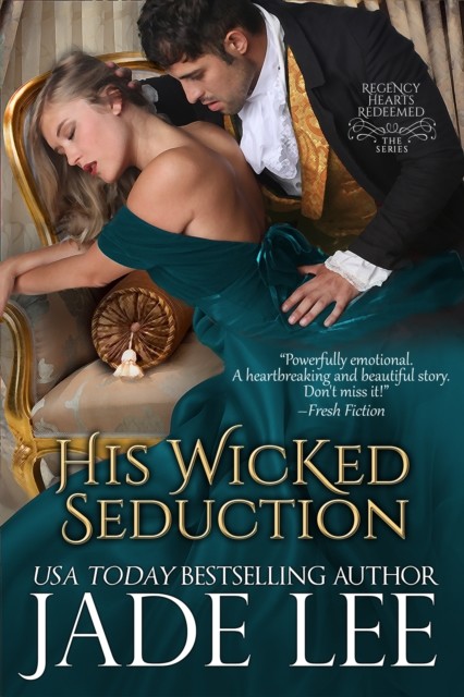 Her Wicked Surrender (Regency Hearts Redeemed Series, Book 1), Jade Lee