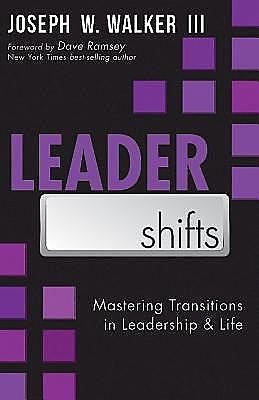 LeaderShifts, Joseph W. Walker III