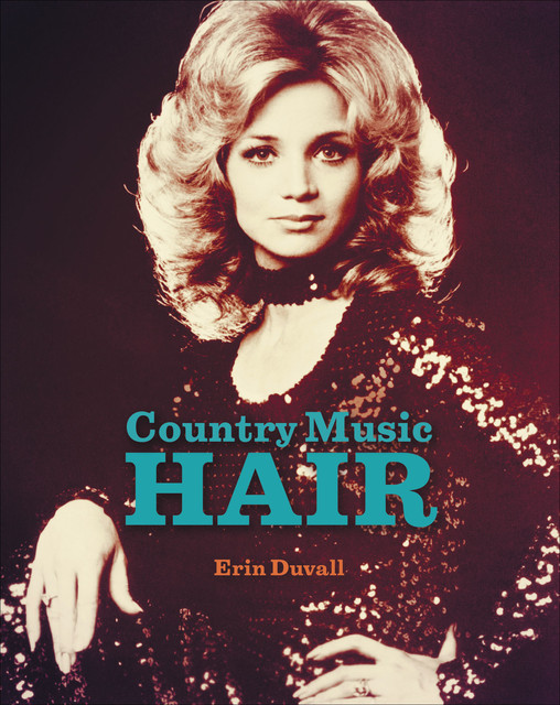 Country Music Hair, Erin Duvall