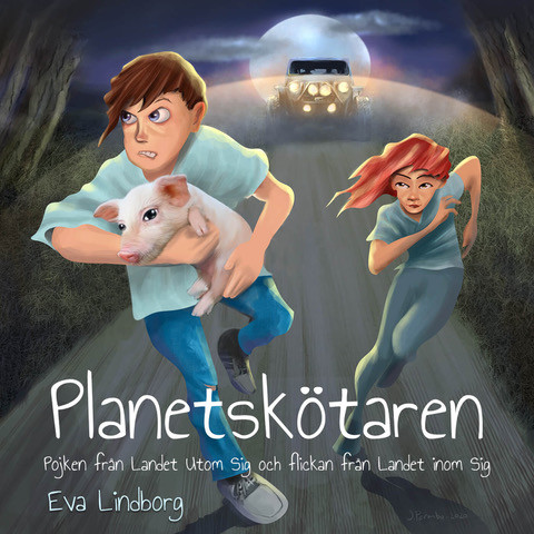 Planetskötaren – Pojken från Landet Utom Sig och flickan från Landet Inom Sig, Eva Lindborg