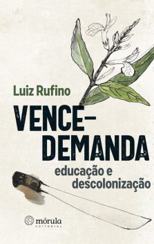 Vence-demanda, Luiz Rufino