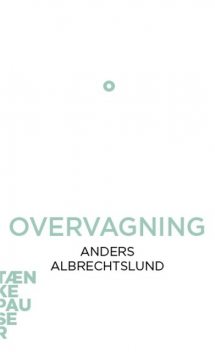 Overvågning, Anders Albrechtslund