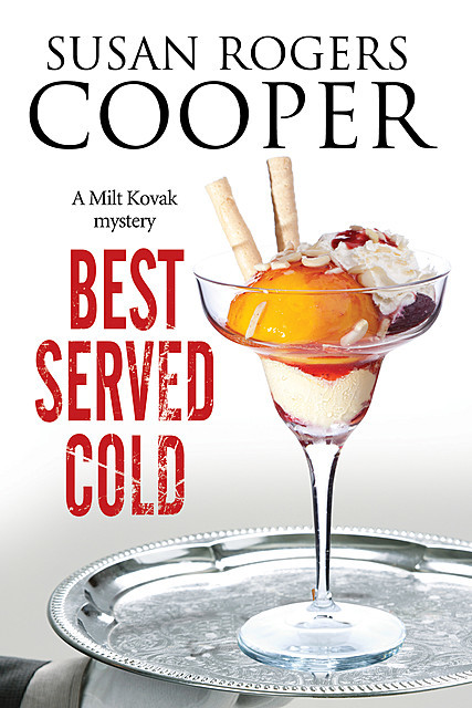Best Served Cold, Susan Rogers Cooper