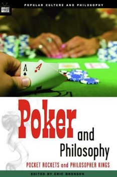 Poker and Philosophy, Eric Bronson
