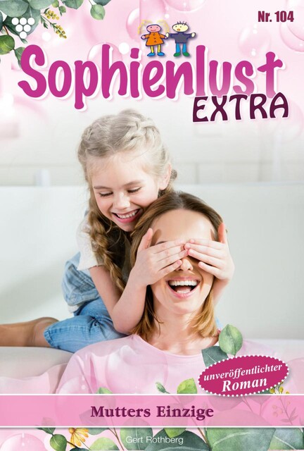 Sophienlust Extra 104 – Familienroman, Gert Rothberg