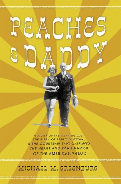 Peaches & Daddy, Michael M. Greenburg