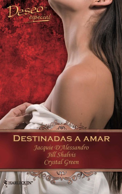 Destinadas a amar, Jacquie D'Alessandro