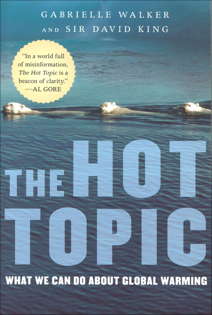 The Hot Topic, Gabrielle Walker, David King