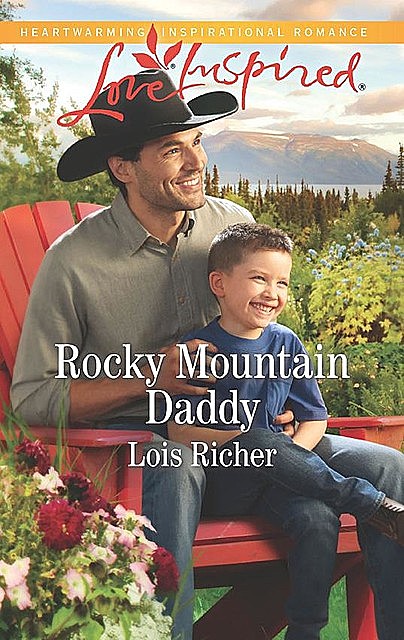 Rocky Mountain Daddy, Lois Richer