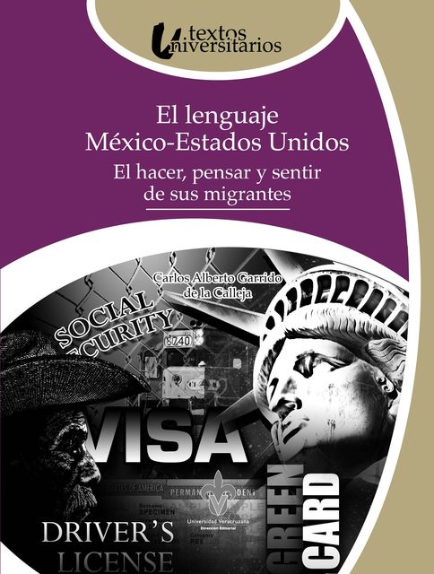 El lenguaje México-Estados Unidos, Carlos Alberto Garrido de la Calleja