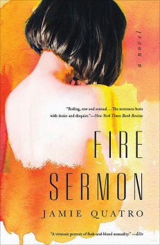 Fire Sermon, Jamie Quatro