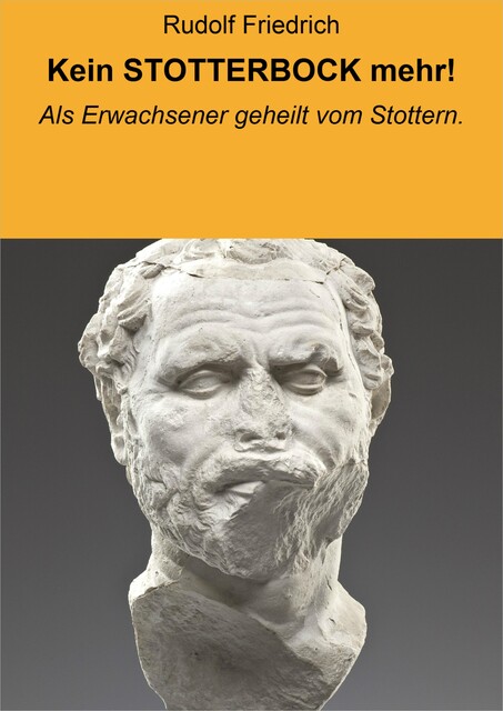 Kein STOTTERBOCK mehr, Rudolf Friedrich