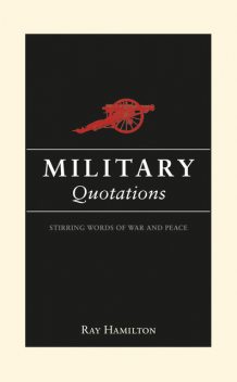 Military Quotations, Ray Hamilton