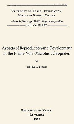 Aspects of Reproduction and Development in the Prairie Vole (Microtus ochrogaster), Henry S.Fitch
