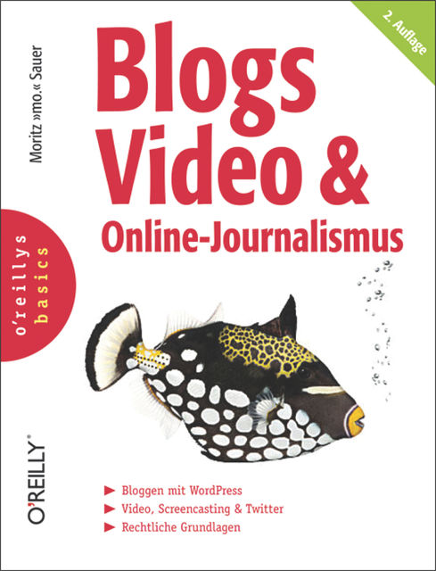 Blogs, Video & Online-Journalismus, Moritz Sauer