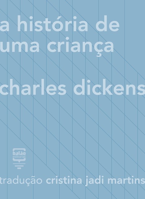 A história de uma criança, Charles Dickens