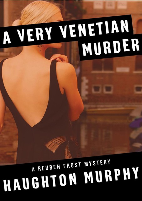 A Very Venetian Murder, Haughton Murphy