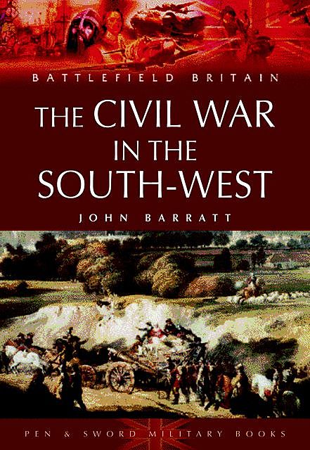 Civil War in the South-West England, John Barratt