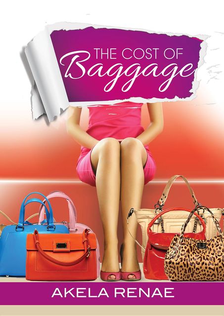 The Cost of Baggage, Akela Renae