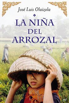 La Niña Del Arrozal, José Luis Olaizola