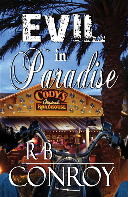 Evil in Paradise, R.B. Conroy