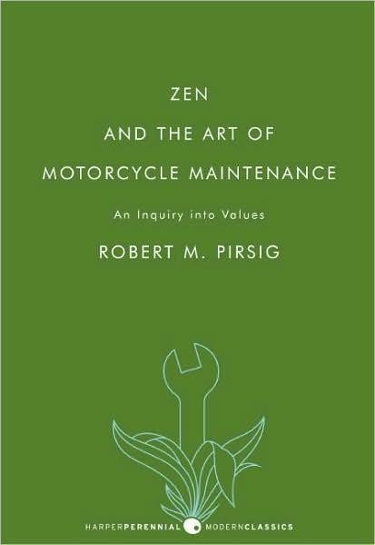Zen and the Art of Motorcycle Maintenance, Robert Pirsig