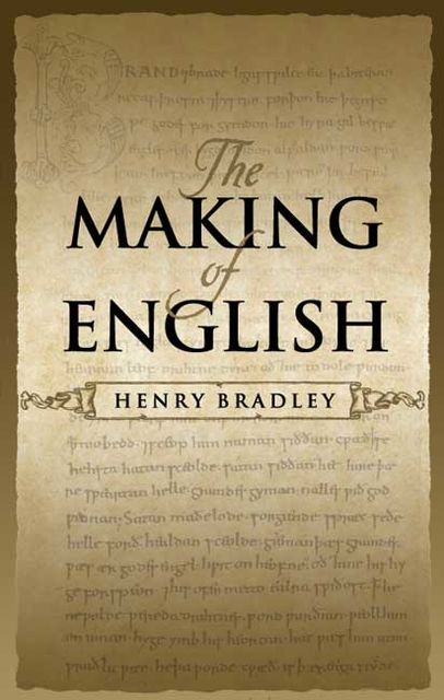 The Making of English, Henry Bradley