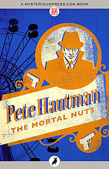 The Mortal Nuts, Pete Hautman