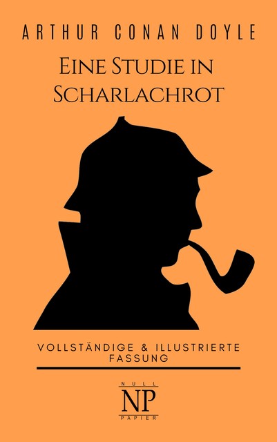 Sherlock Holmes – Eine Studie in Scharlachrot, Arthur Conan Doyle