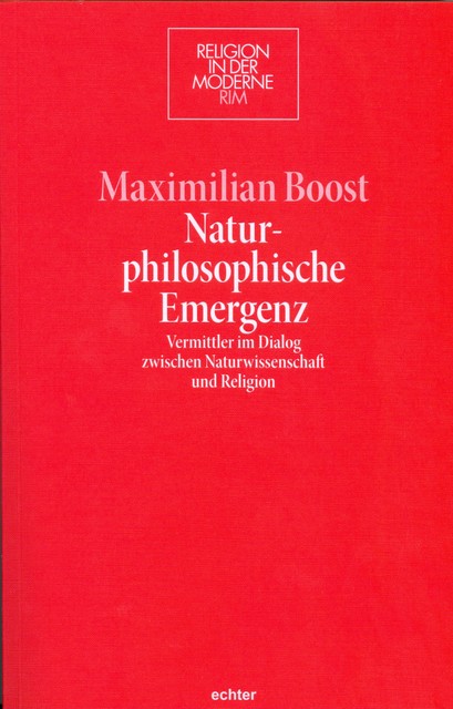 Naturphilosophische Emergenz, Maximilian Boost