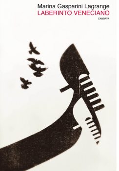 Laberinto veneciano, Marina Gasparini Lagrange