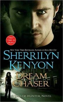 Dream Chaser, Sherrilyn Kenyon